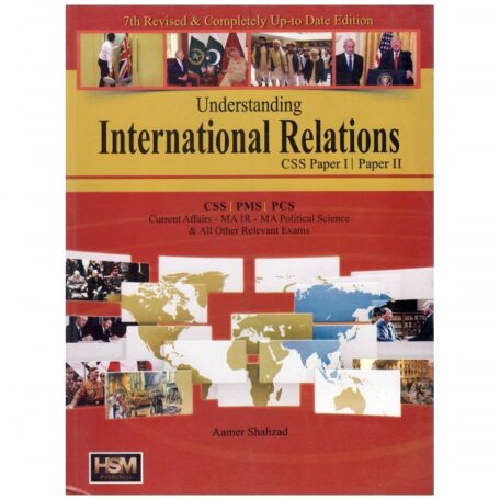 Understanding International Relations By Aamer Shahzad HSM Publishers