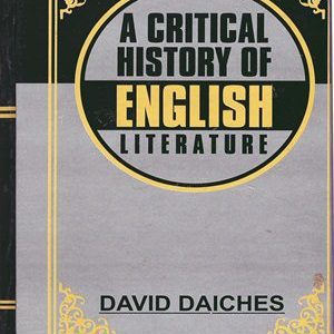 A Critical History of English Literature Volume I to IV By David Daiches