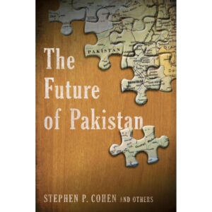 Future of Pakistan By Stephen P Cohen