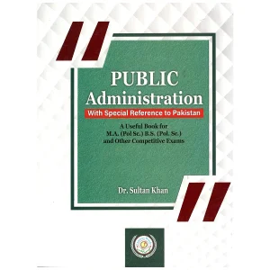 Public Administration By Dr Sultan Khan