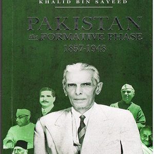 893Pakistan The Formative Phase 1857-1948 Second Edition By Khalid Bin Sayeed (Oxford)