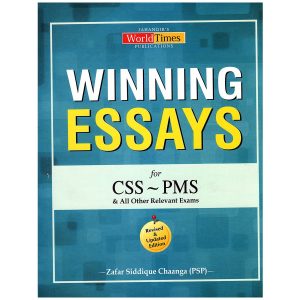 Winning Essays CSS PMS By Zafar Siddique Chaanga JWT