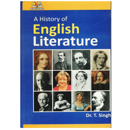 A History of English Literature By Dr. T. Singh AH Publishers