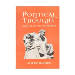 Political Thought By M Judd Harmon