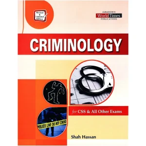 Criminology By Shah Hassan and Sardar Sajid Mahmmod Wattoo JWT