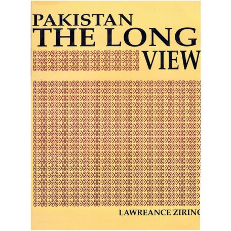 Pakistan The Long View By Lawrence Ziring