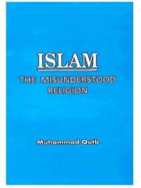 Islam – The Misunderstood Religion