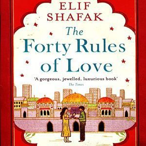 The Forty Rules of Love By Elif Shafak