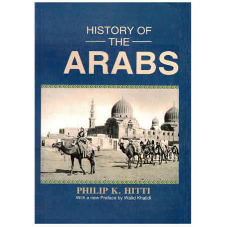 History of The Arabs By Philip K Hatti