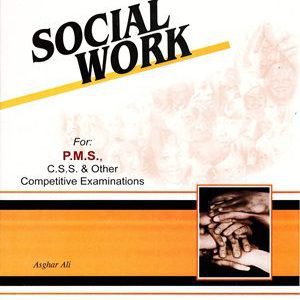 Social Work By Asghar Ali Caravan Publishers For PMS