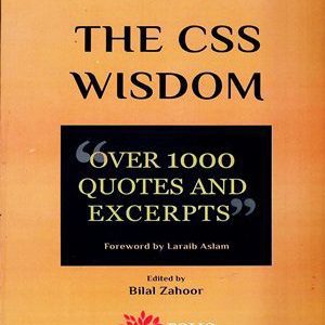 The CSS Wisdom Over 1000 Quotes And Excerpts By Bilal Zahoor Folio