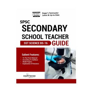 SPSC Secondary School Teacher (SST Science BS-16) Guide Book