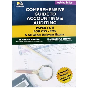 Comprehensive Guide to Accounting and Auditing By M Akram Bhutto and Haleema Ghouri AH Publisher