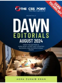 Dawn Editorials August 2024 Monthly Issue Agha Zuhaib Khan