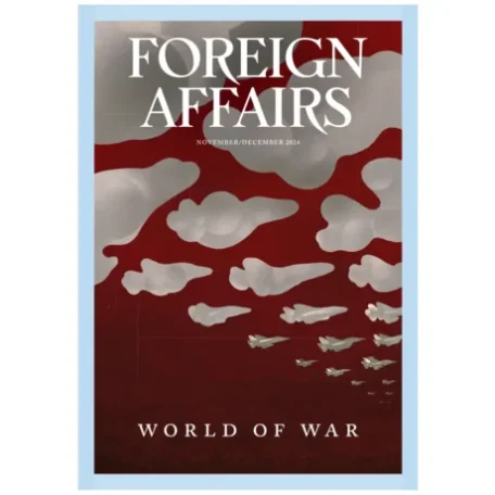 Foreign Affairs November December 2024 Issue